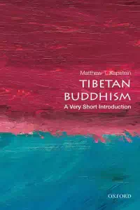 Tibetan Buddhism - A Very Short Introduction - Matthew T Kapstein